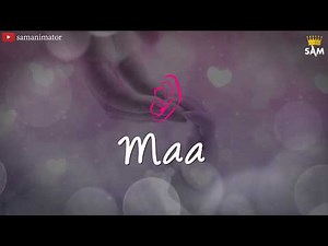 Love You Mom miss u mom Whatsapp status Video maa whatsapp video song dedicated to mom
