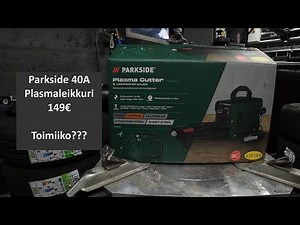 Parkside plasmaleikkuri - Hitti vai huti?