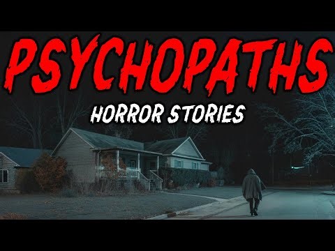 9 True Psychopaths Horror Stories | "They Smiled Like Friends… Until the Mask Slipped" 😱