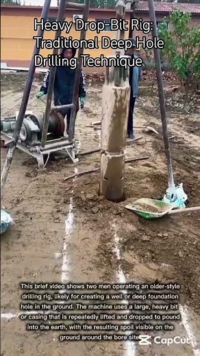 Heavy Drop-Bit Rig: Traditional Deep Hole Drilling Technique