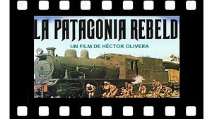 La patagonia rebelde (1974) | Héctor Olivera