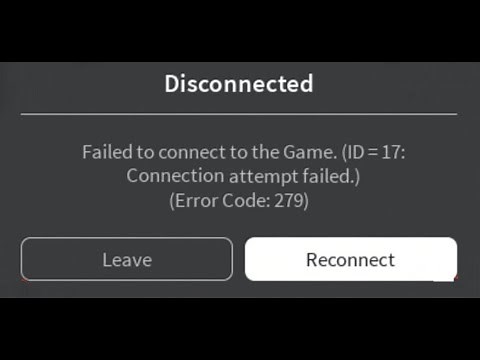 FIX Error Code 279 Roblox Failed To Connect To The Game ID 17 connection Attempt Failed.Android 2020