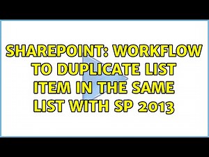 Sharepoint: Workflow to duplicate list item in the same list with SP 2013 (3 Solutions!!)