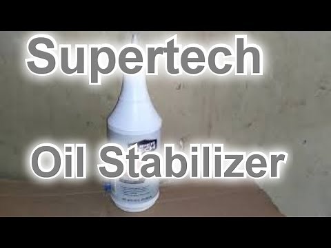 Should I Use Supertech Oil Stabilizer?