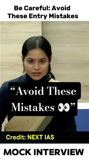 🔥 Be Careful: Avoid These Entry Mistakes 😳 | UPSC Interview Tips 💯 #upsc #ias #ips #shorts #viral