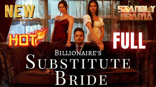 The Billionaire's Substitute Bride Full HD