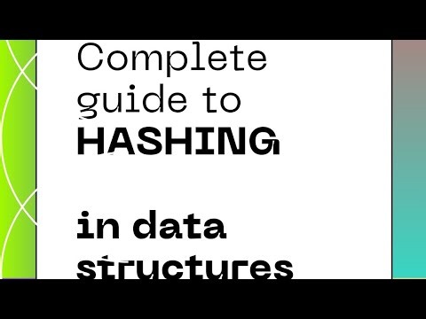 Complete guide to hashing and hash functions