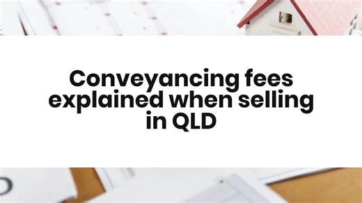 Conveyancing fees explained when selling in QLD