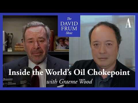 Watching War From the Strait of Hormuz | The David Frum Show