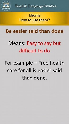 Idiom, Be Easier Said Than Done | Meaning With Example #english #easyenglisheveryday #englishidiom