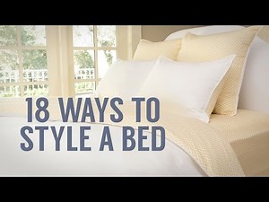 How to Style a Bed: 1 Bed 18 Ways
