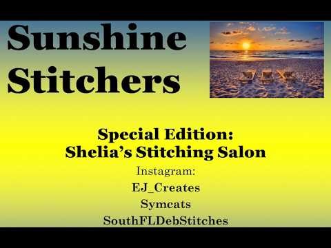 Sunshine Stitchers - Special Edition: Shelia's Stitching Salon