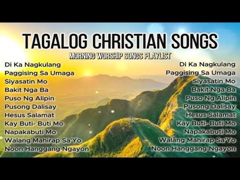 Tagalog Christian Songs With Lyrics 🙏 | Worship & Praise Playlist