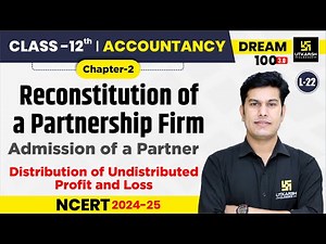 Class 12 Accountancy Chapter 2 | Reconstitution of a Partnership Firm | L-22 | Pratap Sir