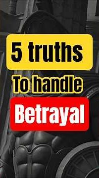 5 SIMPLE TRUTHS TO HANDLE BETRAYAL 🏛️ #stoicism