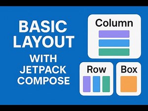 Basic Layout in Jetpack Compose | Column, Row & Box Explained
