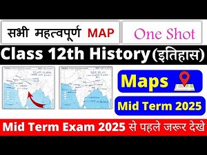 class 12 history map work 2025-26 | class 12 history map work 2025 in hindi | mid term exam 2025-26