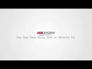 How Does Radar Work on HikCentral Pro
