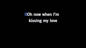 Karaoke Kissing My Love - Bill Withers - CDG, MP4, KFN - Karaoke Version