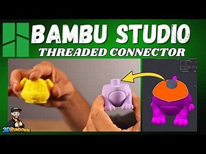 Bambu Studio Tutorial: Making a THREADED "Screw On" Connector