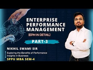 Enterprise Performance Management (EPM) | PART -3 | MBA SEM 4 | Marathi | Nikhil Swami Sir