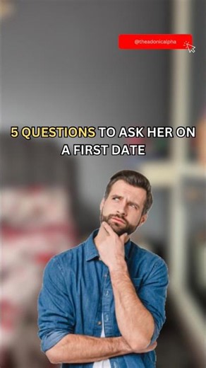 5 Questions To Ask Her On A First Date