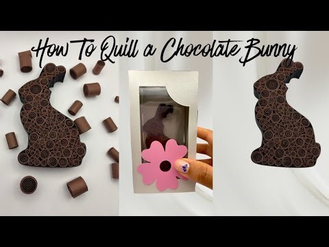 How To Quill A Chocolate Bunny (Quill With Me!)