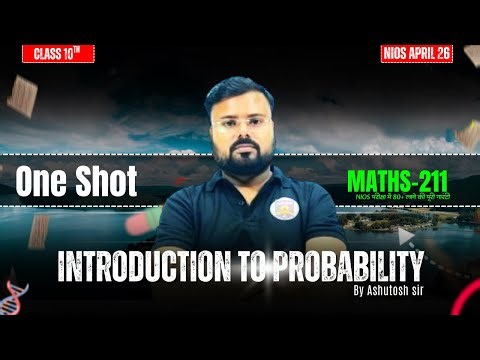 Introduction to Probability | One Shot Lecture | NIOS Class 10 | By Ashutosh Singh