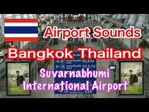 Airport Sounds：Thailand【HQ Audio】Bangkok Suvarnabhumi Airport announce バンコク スワンナプーム国際空港 ✈️空港アナウンス