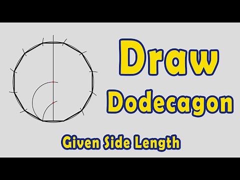 How to Draw a Dodecagon given Side Length