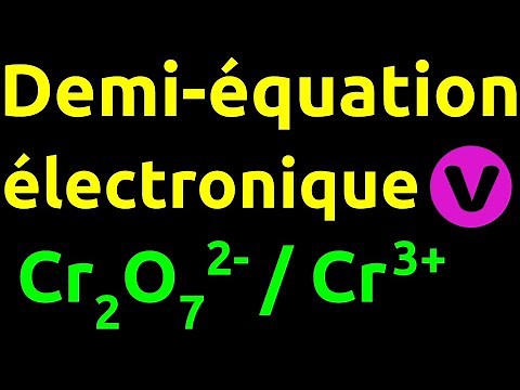 Demi-équation électronique : Cr2O72-/Cr3+