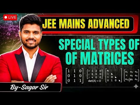 🚨Special Types of Matrices(Orthogonal,Idempotent matrix,etc) by Sagar Sir 