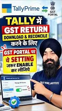 GST RETURN DOWNLOAD & RECONCILIATION IN TALLY PRIME | TALLY GST CONNECTION SETTING IN GST PORTAL