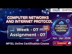 Computer Networks And Internet Protocol week 7 | NPTEL | Week 7 Assignment 7 Solution | Jan-Apr 2026