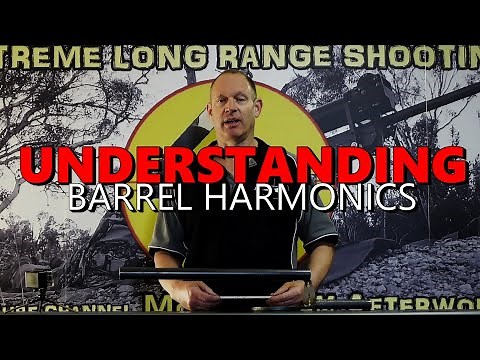 Understanding barrel harmonics, timing? tuning? set up???