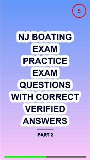 NJ BOATING EXAM Practice Exam Questions with Corre