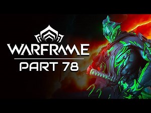 Warframe Playthrough | Part 78: Valefor