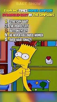 RANKING TIMES HOMER STRANGLED BART IN THE SIMPSONS