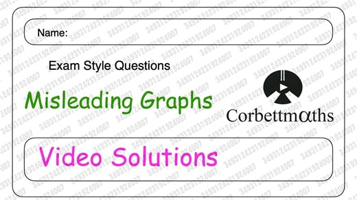 2025.09.11 【corbettmaths】误导性图表答案- Corbettmaths