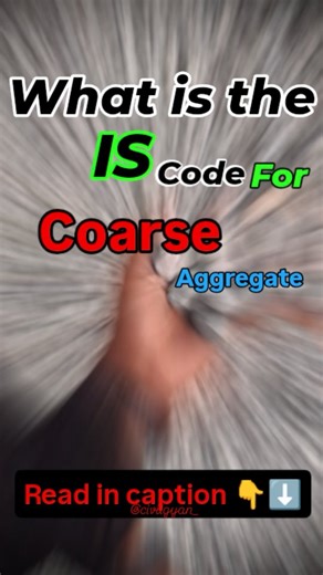 civil_ज्ञान on Instagram: "What is IS code for coarse aggregate...? In India, the primary code for coarse aggregate is IS 383:2016, which specifies requirements for coarse and fine aggregates from natural sources for concrete, categorizing them by size (e.g., 10mm, 20mm) and type (graded or single-sized). Other relevant codes include IS 2386 for aggregate testing methods and IS 456, which mentions maximum aggregate size for general concrete. #civilgyan_ #civilgyan_8 #trend #virel"