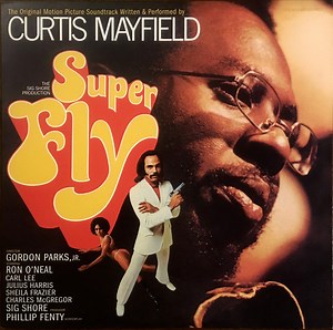 Curtis Mayfield - Super Fly (The Original Motion Picture Soundtrack)