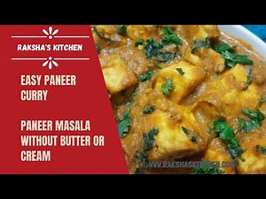 Easy Paneer Curry | Paneer Curry In 20 Minutes | Simple Paneer Curry For Chapati - Raksha's Kitchen
