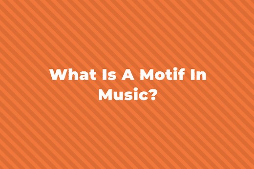 What Is A Motif In Music?