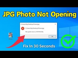 Fix Can't Open Image Photo File | Jpg Photo Not Opening | File System Error (-2147416359) Easy Way