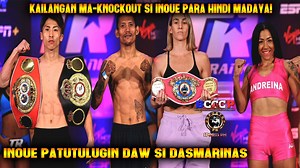 NAOYA INOUE at MICHAEL DASMARINAS PASOK SA WEIGHT LIMIT. INOUE PATUTULUGIN DAW SI MICHAEL DASMARINAS | Sports PH