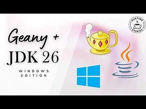 How to Install Java (JDK) and Geany IDE on Windows