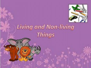 Living and Non-living Things - SlideServe