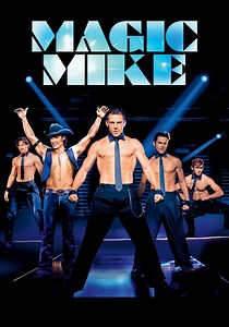 Magic Mike - movie: where to watch streaming online