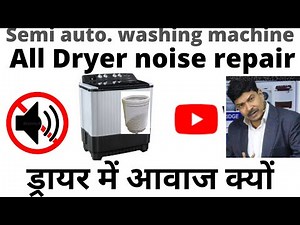 "STOP the NOISE! 🤫 Ultimate Guide to Fixing Semi-Automatic Washing Machine Dryer Spin Sound Issues"