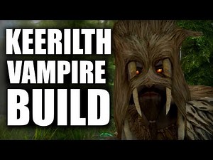 Skyrim SE Builds - The Keerilth - Remastered Build